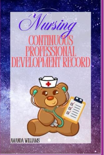 Nursing - My Continuing Professional Development Record Book von Independently published