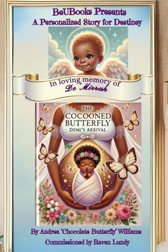 The Cocooned Butterfly: Demi's Arrival
