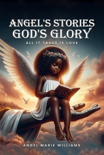 Angels Stories God’s Glory: My light God's fight von Independently published