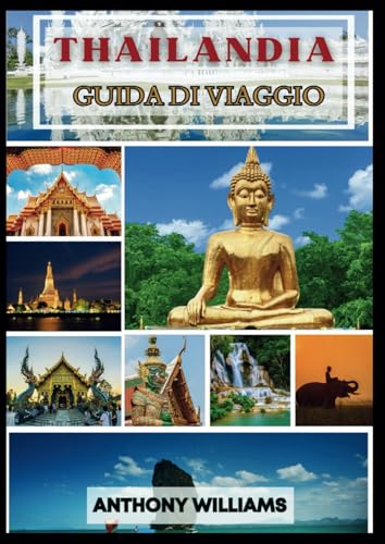 Thailandia Guida di viaggio 2025: Scopri la terra del sorriso attraverso la cultura, la cucina e l'avventura Thailandia Guida di viaggio 2025: Scopri la terra del sorriso attraverso la cultura, la cucina e l'avventura von Independently published