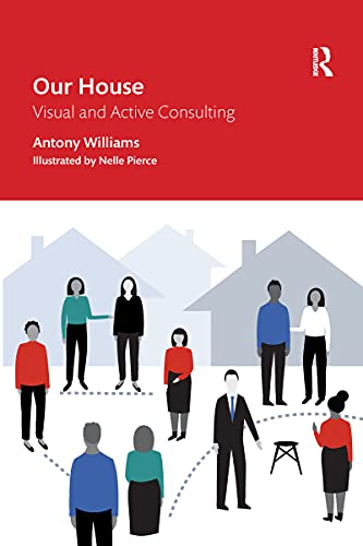 Our House: Visual and Active Consulting von Routledge