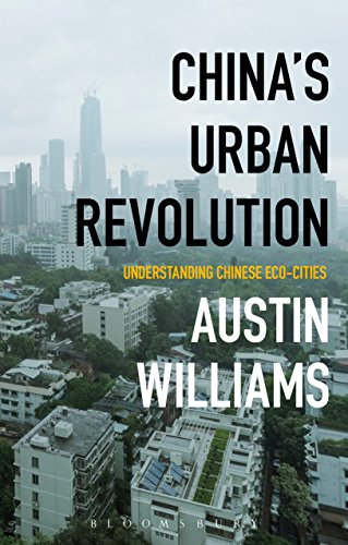 China’s Urban Revolution: Understanding Chinese Eco-Cities