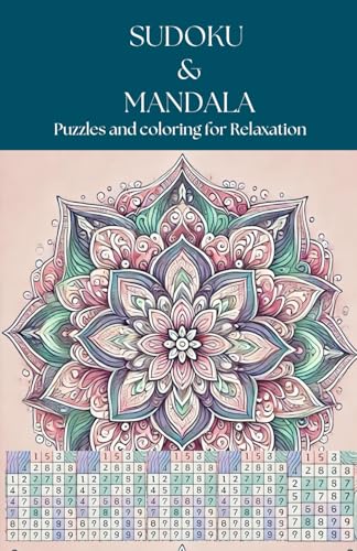 Sudoku & Mandala: Puzzles and coloring for relaxation von Independently published