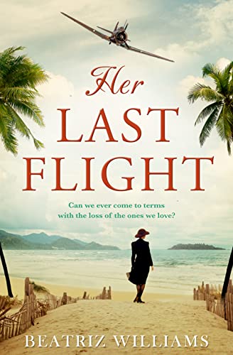 Her Last Flight: the most gripping and heartwrenching historical adventure romance novel of 2020!