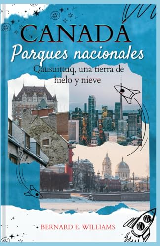 Canada parques nacionales: Qausuittuq, una tierra de hielo y nieve Canada parques nacionales: Qausuittuq, una tierra de hielo y nieve von Independently published
