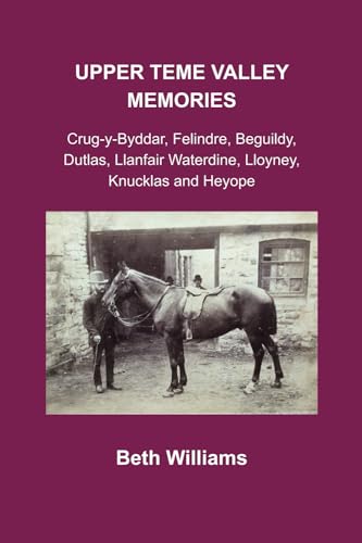 Upper Teme Valley Memories