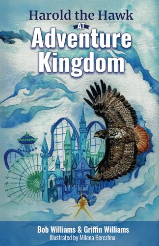 Harold the Hawk at Adventure Kingdom (The Cousin Adventure Series, Band 2) von Mamre Publishing