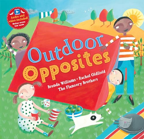Outdoor Opposites (Barefoot Books Step Inside A Story) von Barefoot Books, Incorporated
