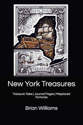 New York Treasures: Treasure Tales | Journal Pages | Misplaced Fortunes von Independently published