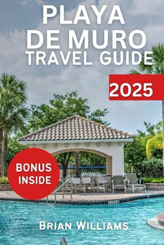 PLAYA DE MURO TRAVEL GUIDE 2025: Spain’s Natural Wonders and Cultural Insight von Independently published
