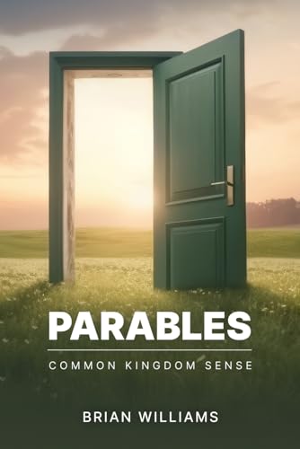Parables: Common Kingdom Sense