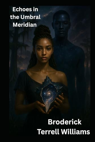 Echoes in the Umbral Meridian von Independently published