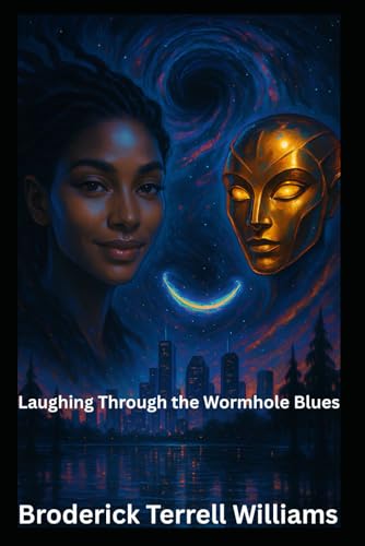 Laughing Through the Wormhole Blues von Independently published