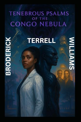 Tenebrous Psalms of the Congo Nebula von Independently published