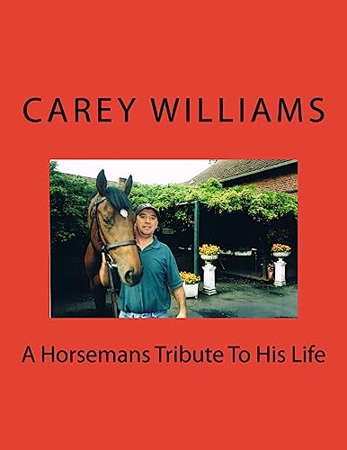 A Horsemans Tribute To His Life