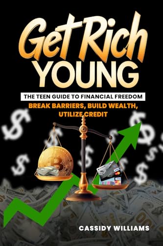 Get Rich Young: A Teen guide to financial freedom von Mermaid Publishers
