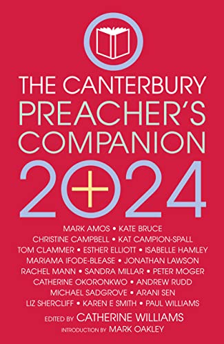 The 2024 Canterbury Preacher's Companion: 150 Complete Sermons for Sundays, Festivals and Special Occasions - Year a von Canterbury Press Norwich