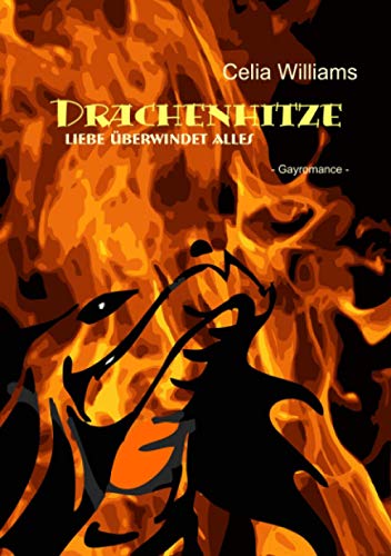 Drachenhitze - Liebe überwindet alles (Drachengefährten)