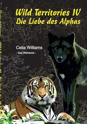 Wild Territories / Wild Territories IV - Die Liebe des Alphas