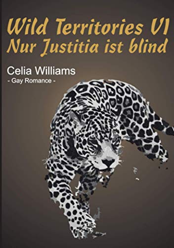 Wild Territories VI - Nur Justitia ist blind