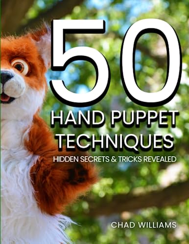 50 Hand Puppet Techniques: Hidden Secrets and Tricks Revealed von WonderSpark Puppets