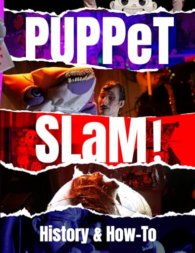 Puppet Slam!: History & How-To (Puppet Books) von WonderSpark Puppets