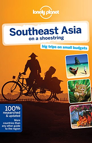 Lonely Planet Southeast Asia on a shoestring (Country Regional Guides)
