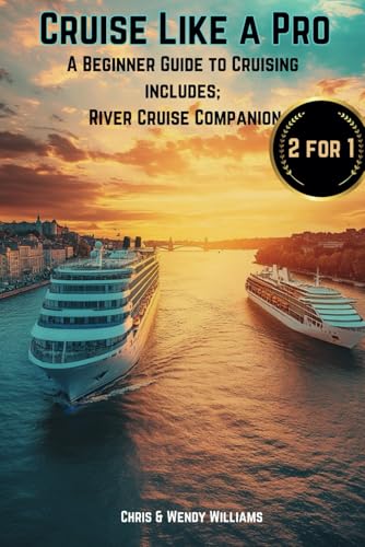 Cruise Like a Pro: A Beginners Guide to Cruising includes; River Cruise Companion Cruise Like a Pro: A Beginners Guide to Cruising includes; River Cruise Companion von Independently published