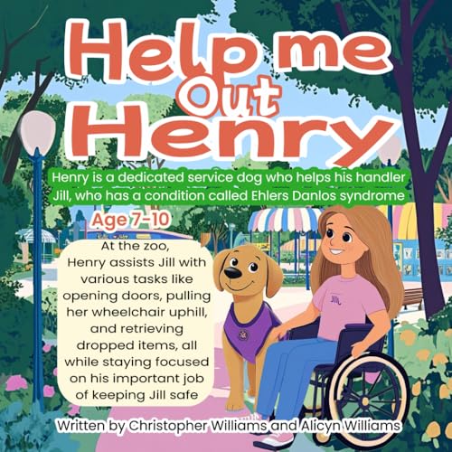 Help Me Out Henry: Mobility dog, helps his handler, with Ehlers Danlos Syndrome, who can’t move very well.: Today at the zoo, Henry assists Jill with ... her wheelchair uphill, keeping Jill safe Help Me Out Henry: Mobility dog, helps his handler, with Ehlers Danlos Syndrome, who can’t move very well.: Today at the zoo, Henry assists Jill with ... her wheelchair uphill, keeping Jill safe von Independently published