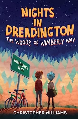 Nights in Dreadington: The Woods of Wimberly Way Nights in Dreadington: The Woods of Wimberly Way von CREATESPACE