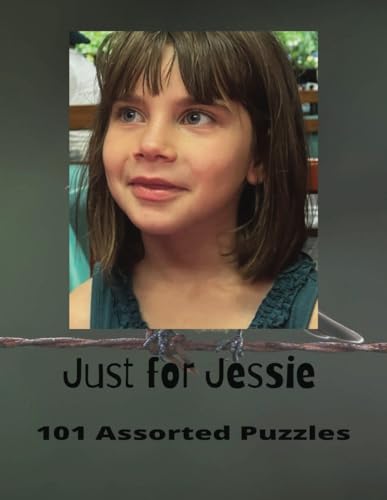 Just for Jessie: 101 Assorted Puzzles von Independently published