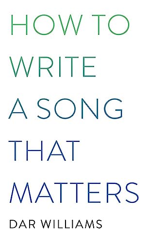 How to Write a Song that Matters von Hachette Books