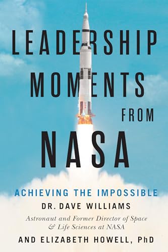 Leadership Moments from NASA: Achieving the Impossible von ECW Press