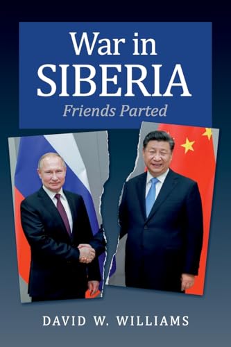 War in Siberia: Friends Parted von The Choir Press