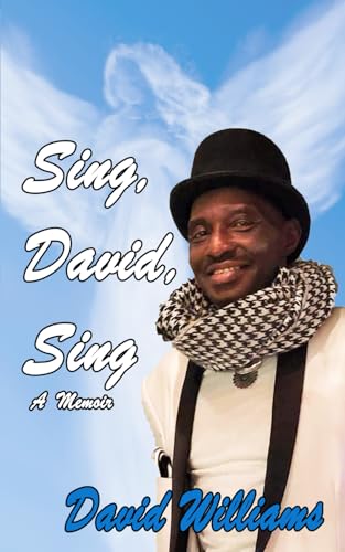 Sing, David, Sing: A memoir Sing, David, Sing: A memoir von Independently published