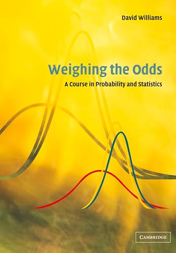 Weighing the Odds: A Course in Probability and Statistics Weighing the Odds: A Course in Probability and Statistics