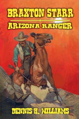 Braxton Starr - Arizona Ranger von Outlaws Publishing LLC