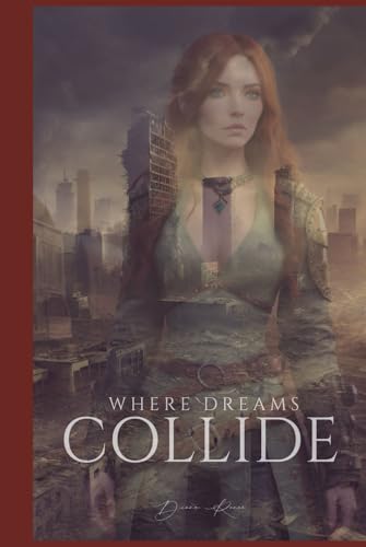Where Dreams Collide (The Elusive Series, Band 1) von Independently published