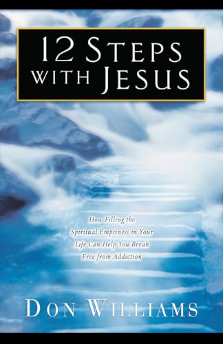 12 Steps with Jesus von Chosen Books