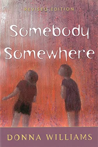 Somebody Somewhere: Breaking Free from the World of Autism von Jessica Kingsley Publishers