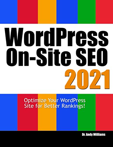 Wordpress On-Site SEO 2021: Optimize Your WordPress Site for Better Rankings! (Webmaster Series)