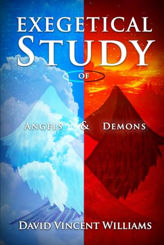 Exegetical Study of Angels & Demons von NYC Book Publishers