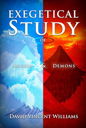 Exegetical Study of Angels & Demons von NYC Book Publishers