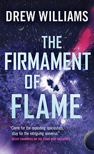 The Firmament of Flame (Universe After, 3) von Tor Books