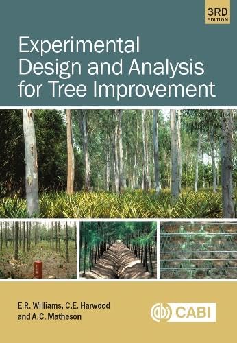 Experimental Design and Analysis for Tree Improvement Experimental Design and Analysis for Tree Improvement von CABI Publishing