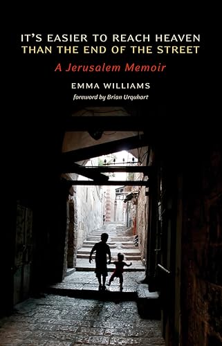 It's Easier to Reach Heaven than the End of the Street: A Jerusalem Memoir von Olive Branch Press