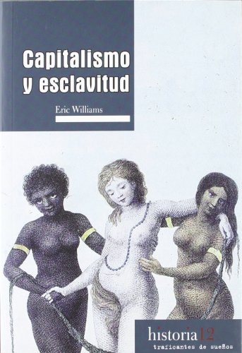 Capitalismo y esclavitud von Traficantes de Sueños