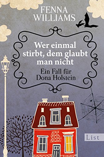 Wer einmal stirbt, dem glaubt man nicht: Ein Fall für Dona Holstein