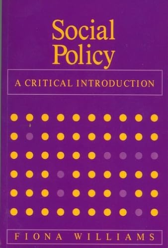 Social Policy: A Critical Introduction : Issues of Race, Gender, and Class