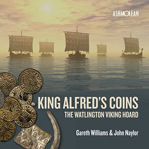 King Alfred's Coins von Ashmolean Museum